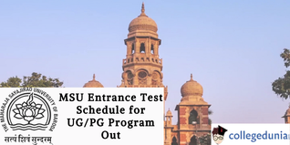 MSU Entrance Test Schedule for UG/PG Program Out, Check Details Here!